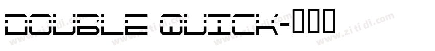 DOUBLE QUICK字体转换
